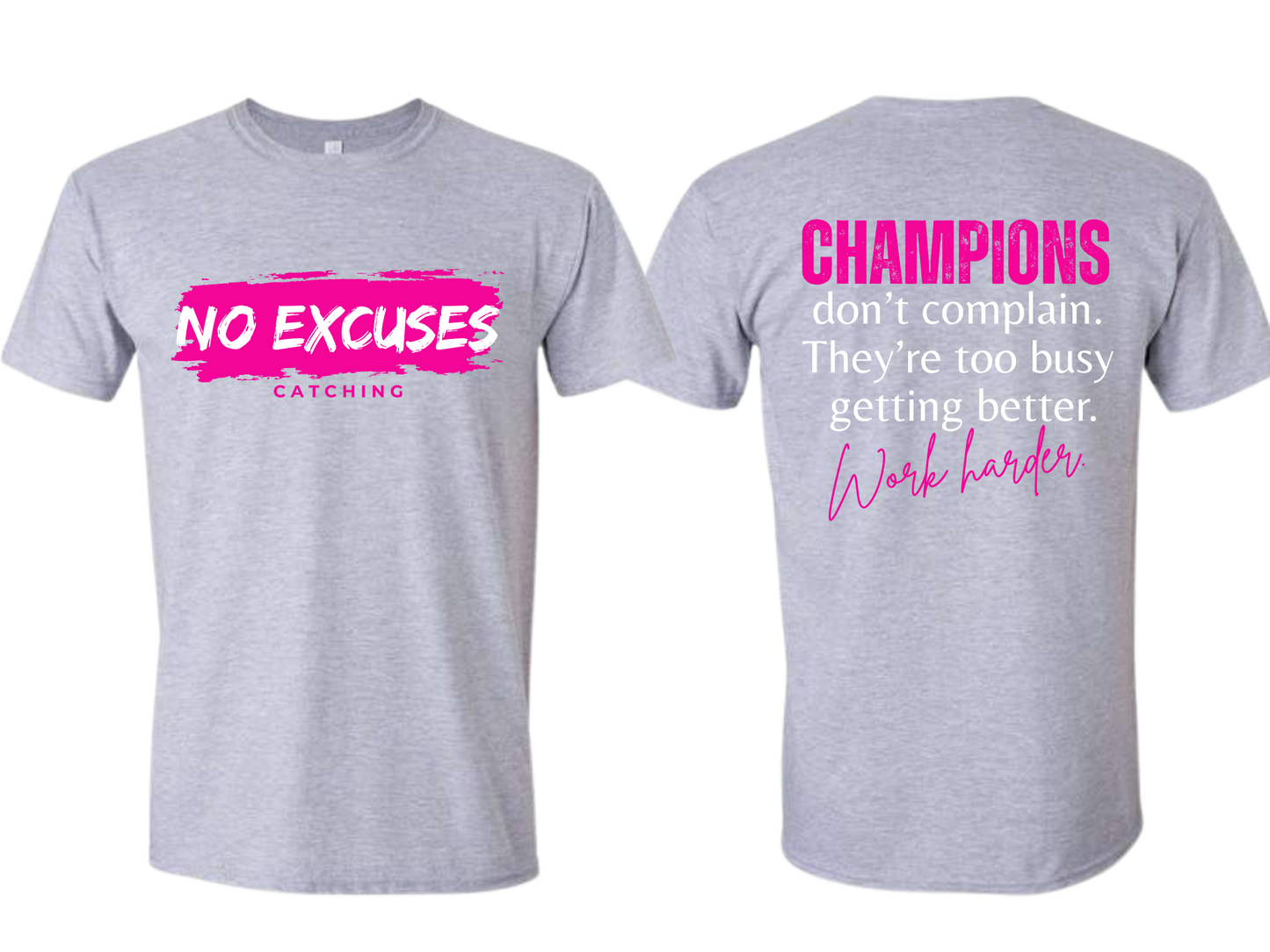 No Excuses T-Shirt