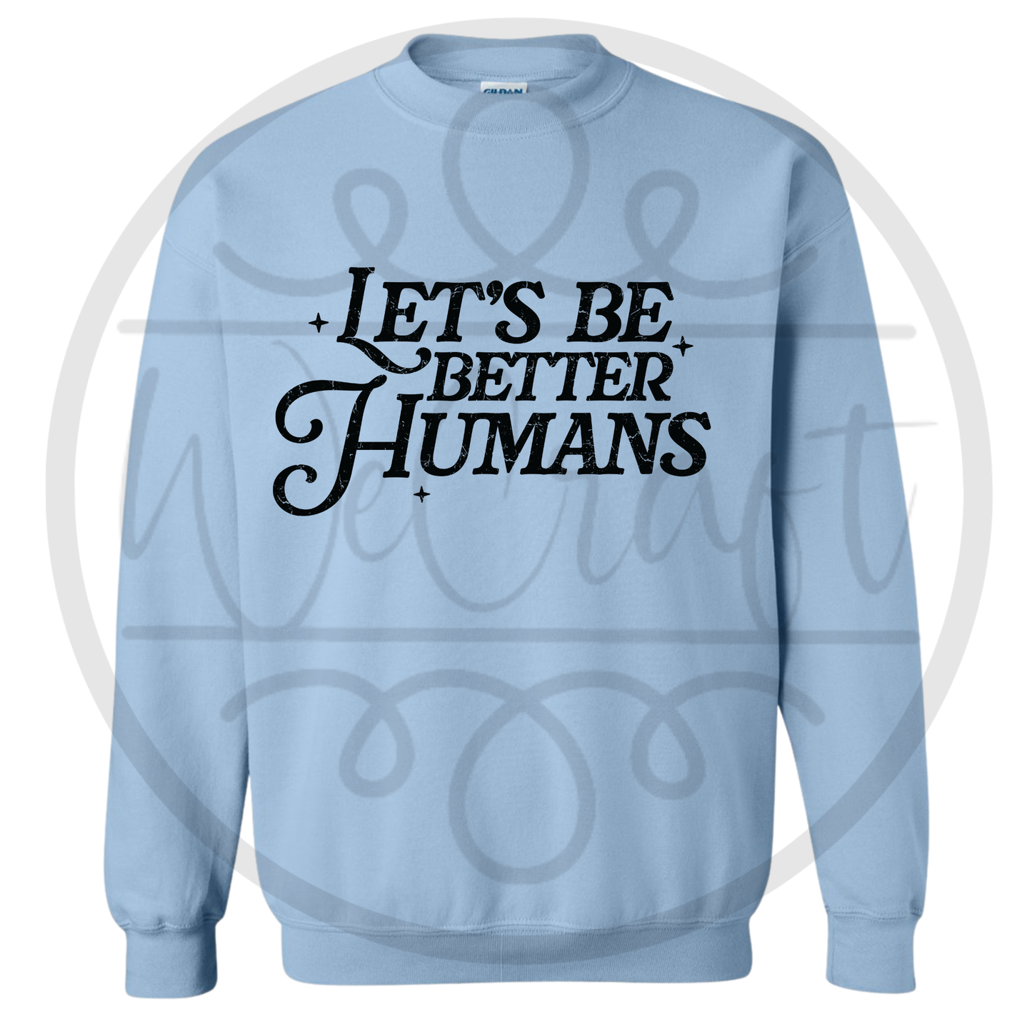 Let's Be Better Humans