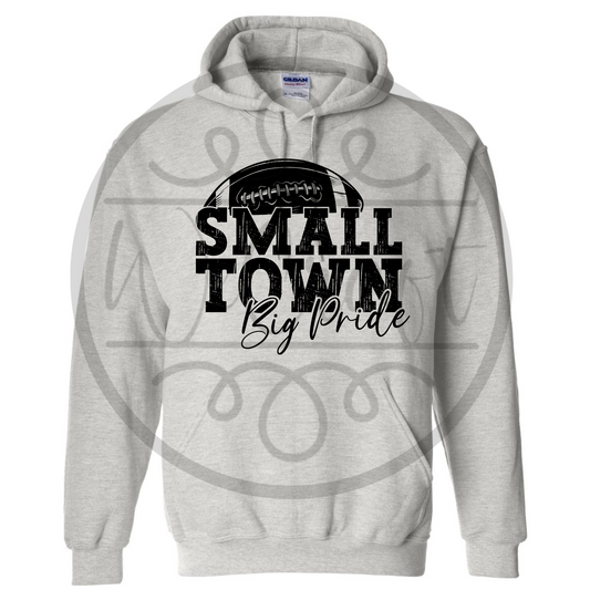 Small Town Big Pride Hoodie