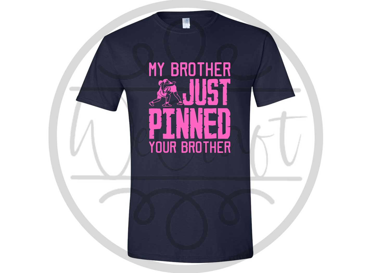 Pinned Your Brother Tee