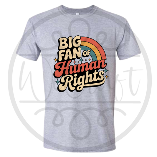 Big Fan of Human Rights Tee