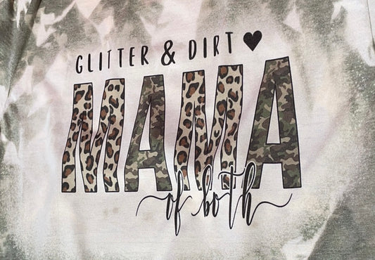 Glitter & Dirt Mama of Both